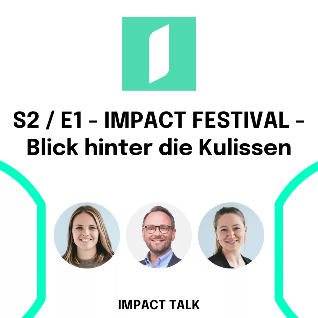 S2 / E1: IMPACT FESTIVAL | A look behind the scenes (Mara Steinbrenner & Linda Köpper)