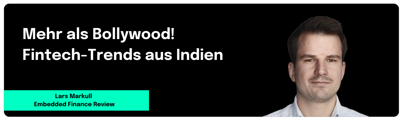 Teaserbild: Mehr als Bollywood! Fintech-Trends aus Indien