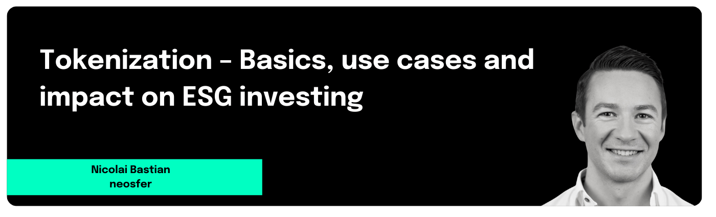 Teaser_Bild_Tokenization – Basics, use cases and impact on ESG investing