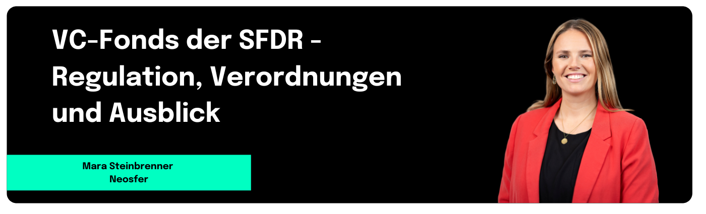 VC-Fonds der SFDR - Regulation, Verordnung und Ausblick - Blogbeitrag