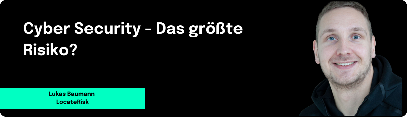 Cyber Security - Das größte Risiko?