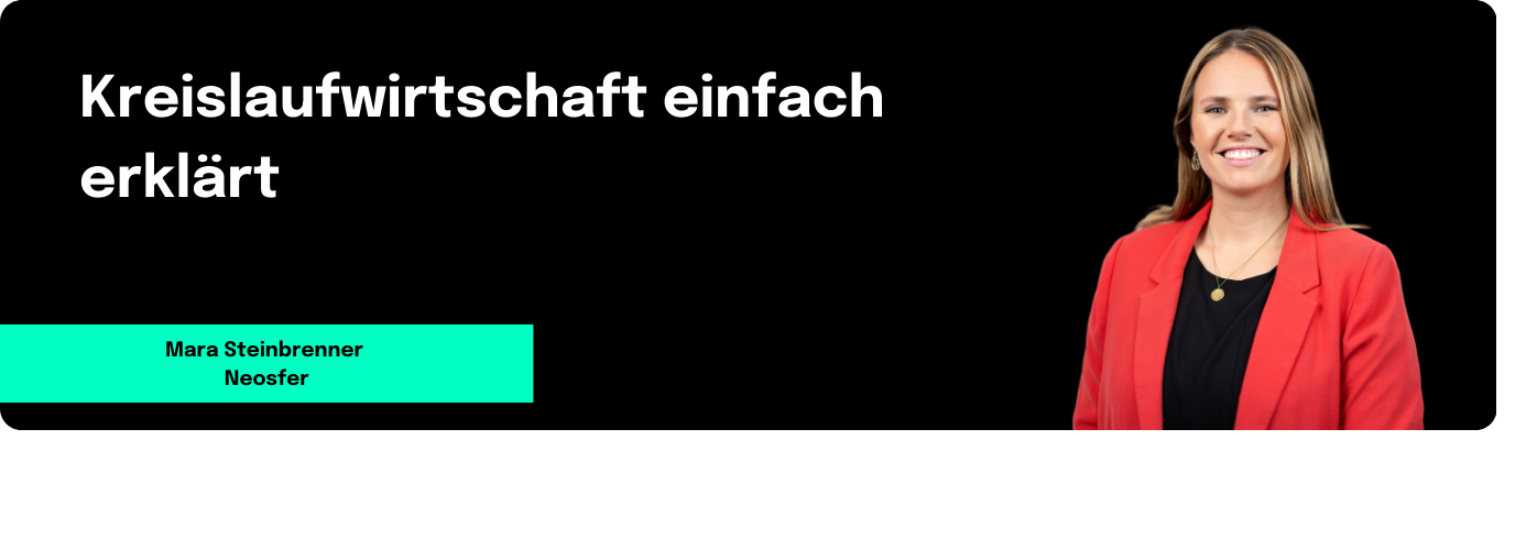 Kreislaufwirtschaft einfach erklärt