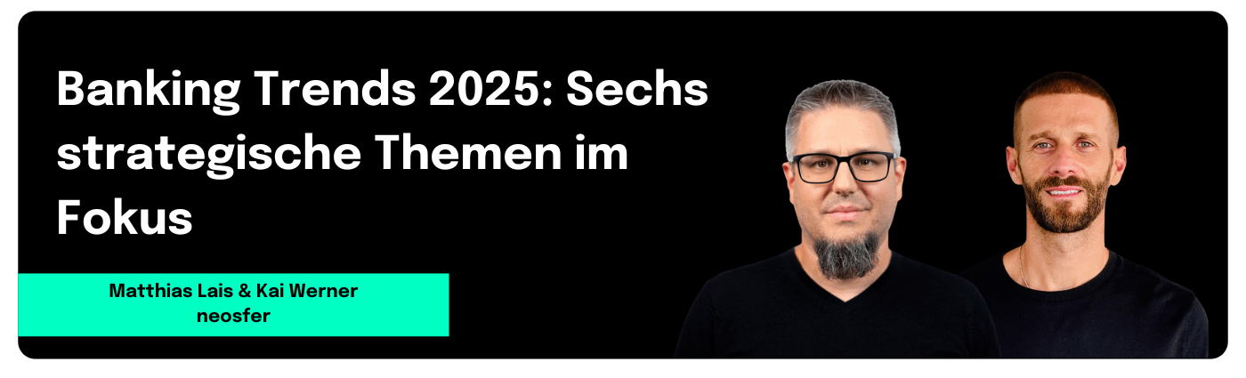 banking Trends 2025: Sechs strategische Themen im Fokus