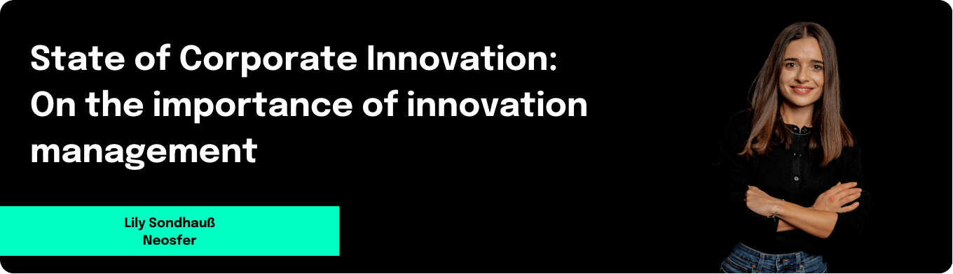 State of Corporate Innovation: On the importance of innovaton management in challenging times