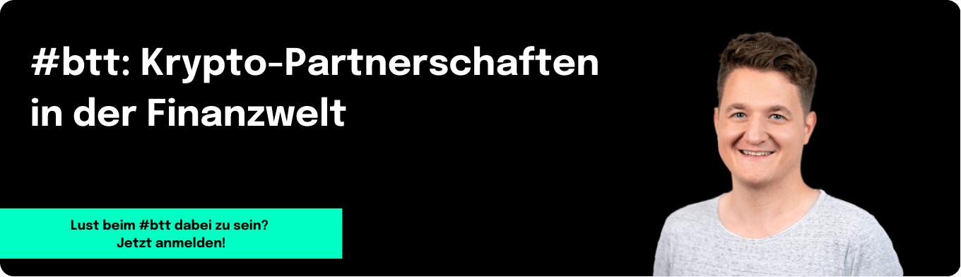 #btt: Krypto-Partnerschaften in der Finanzwelt