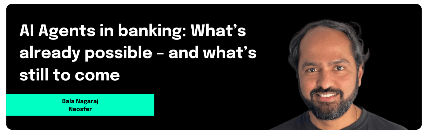 AI Agents in banking: What’s already possible – and what’s still to come