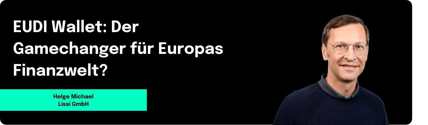 EUDI Wallet: Gamechanger für Europas Finanzwelt?