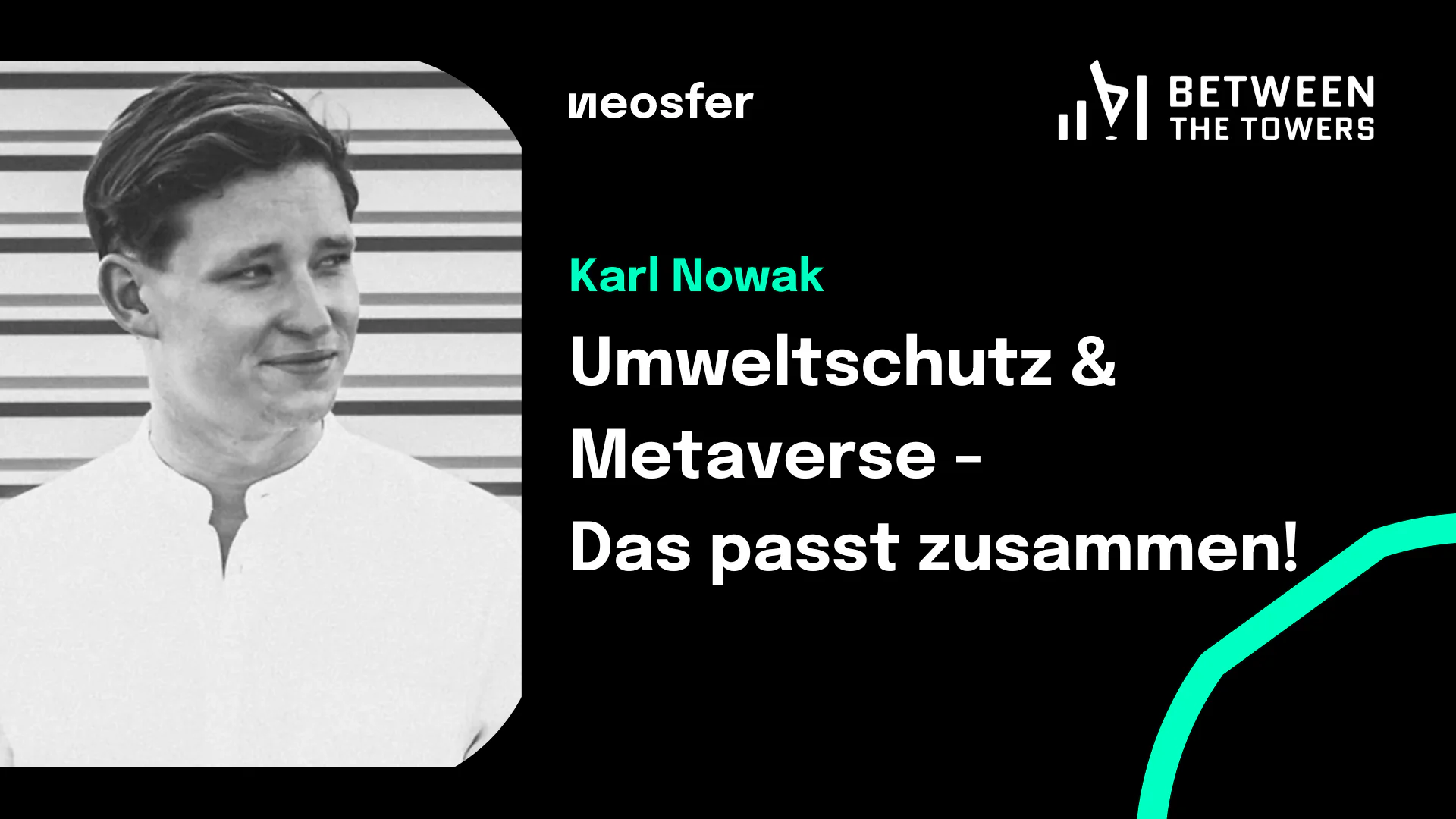 BTT Between the Towers neosfer Karl Nowak WWF Umweltschutz Metaverse Virtuelle Welten