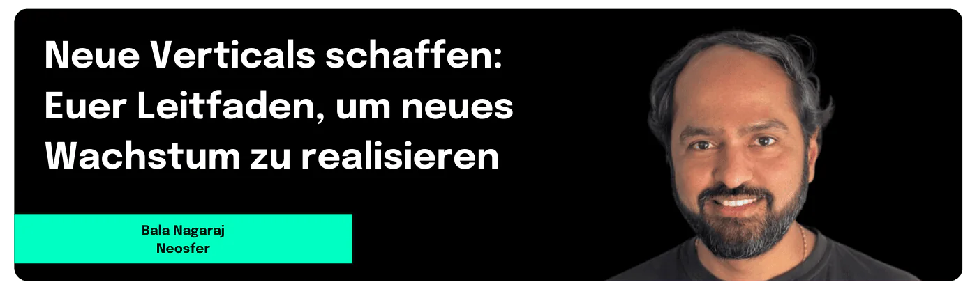 Neue Verticals schaffen: Blogbeitrag von Bala Nagaraj