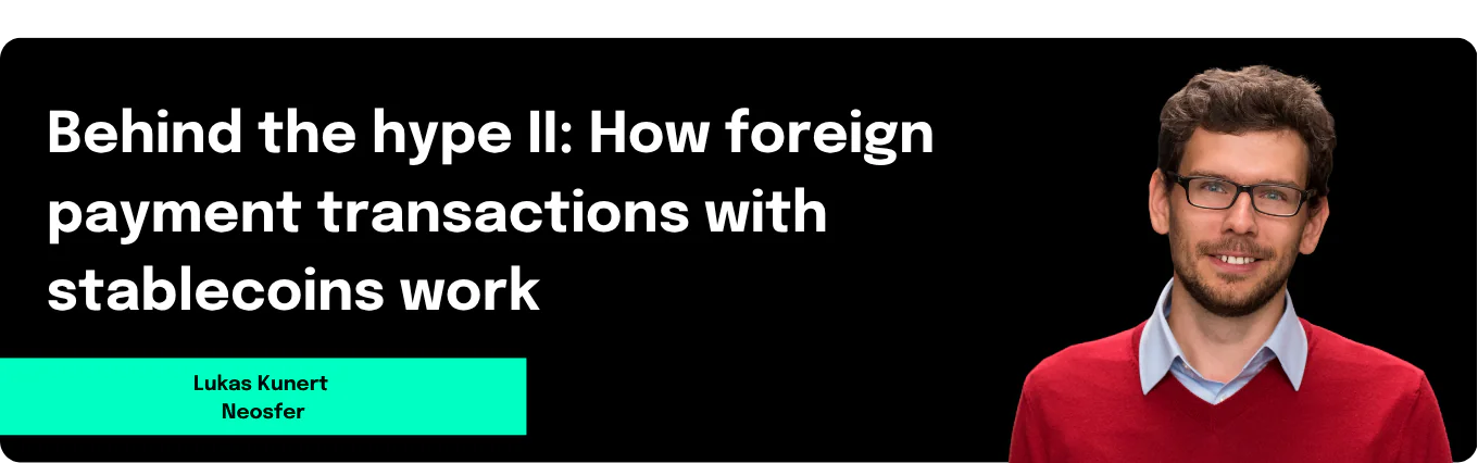 Behind the hype II: How foreign payment transactions with stablecoins work