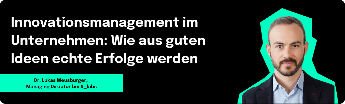 Innovationsmanagement im Unternehmen: Wie aus guten Ideen echte Erfolge werden (#139)