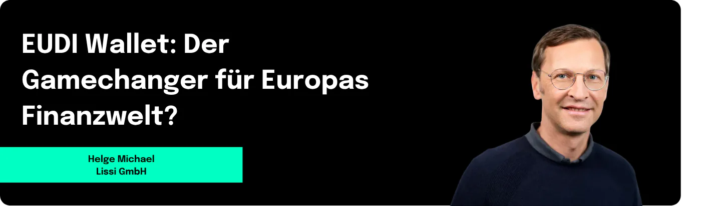 EUDI Wallet: Gamechanger für Europas Finanzwelt?
