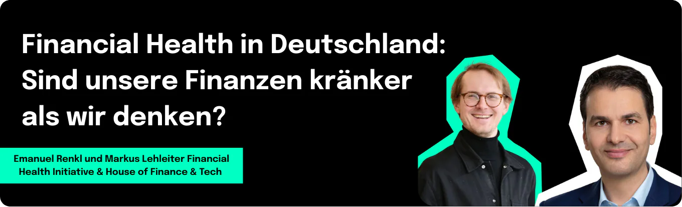 Financial Health in Deutschland: Sind unsere Finanzen kränker als wir denken?